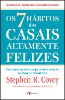 Os 7 Hábitos dos Casais Altamente Felizes