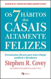 Os 7 Hábitos dos Casais Altamente Felizes
