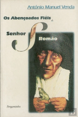 Bertrand.pt - Os Abençoados Fiéis do Senhor Romão