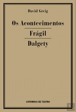 Bertrand.pt - Os Acontecimentos / Frágil / Dalgety