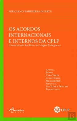 Bertrand.pt - Os Acordos Internacionais e Internos da CPLP