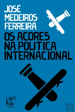 Bertrand.pt - Os Açores na Política Internacional