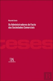 Os Administradores de Facto das Sociedades Comerciais