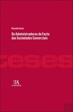 Bertrand.pt - Os Administradores de Facto das Sociedades Comerciais