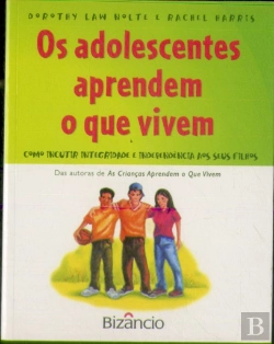 Bertrand.pt - Os Adolescentes Aprendem o que Vivem