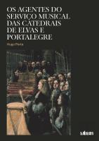 Os Agentes do Serviço Musical das Catedrais de Elvas e Portalegre