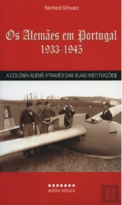 Os Alemães em Portugal 1933-1945