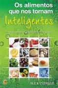 Os Alimentos que nos Tornam Inteligentes