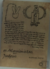 Os Alquimistas Judeus - Um Livro de História e Fontes