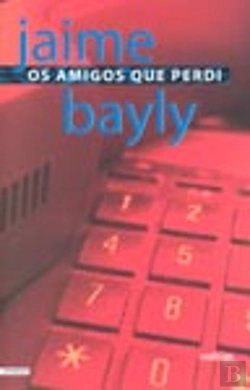 Bertrand.pt - Os Amigos que Perdi
