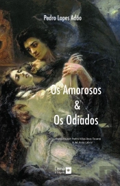Os Amorosos & Os Odiados