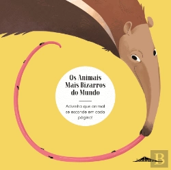 Bertrand.pt - Os Animais Mais Bizarros do Mundo
