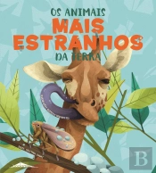 Os Animais Mais Estranhos da Terra