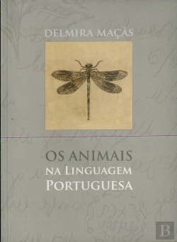 Bertrand.pt - Os Animais na Linguagem Portuguesa