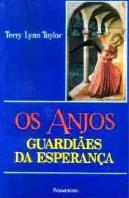 Os Anjos - Guardiães da Esperança