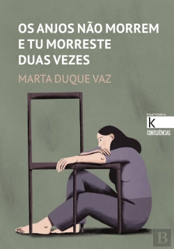 Bertrand.pt - Os Anjos Não Morrem e Tu Morreste Duas Vezes
