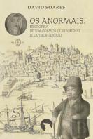 Os Anormais: Necropsia de um Cosmos Olisiponense [e Outros Textos]