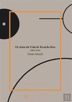Bertrand.pt - Os Anos da Vida de Ricardo Reis (1887-1936)