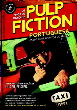 Bertrand.pt - Os Anos de Ouro da Pulp Fiction Portuguesa