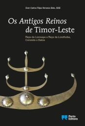 Os Antigos Reinos de Timor-Leste