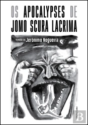 Os Apocalypses de Jomo Scura Lacrima