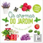 Os Aromas do Jardim