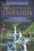 Os Arquétipos Da Umbanda 