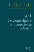 Os Arquétipos e o Inconsciente Coletivo