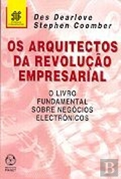 Os Arquitectos da Revolução Empresarial
