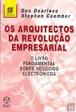 Bertrand.pt - Os Arquitectos da Revolução Empresarial
