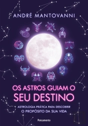 Os Astros Guiam Seu Destino