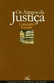Os Atrasos da Justiça