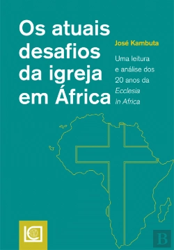 Bertrand.pt - Os Atuais Desafios da Igreja em África