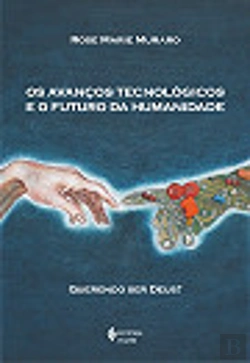 Bertrand.pt - Os Avanços Tecnológicos e o Futuro da Humanidade