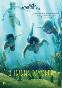 Bertrand.pt - Os Aventureiros e o Enigma da Lagoa
