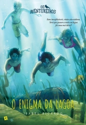 Os Aventureiros, O Enigma Da Lagoa