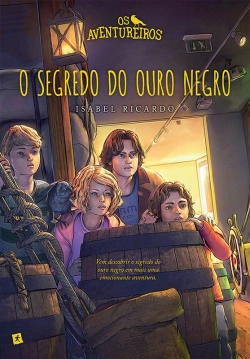 Bertrand.pt - Os Aventureiros, O Segredo Do Ouro Negro