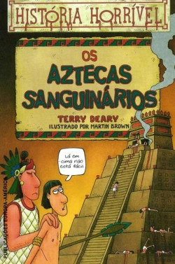 Bertrand.pt - Os Aztecas Sanguinários