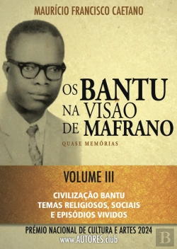 Bertrand.pt - Os Bantu na Visão de Mafrano - Volume III