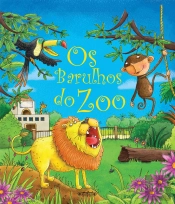 Os Barulhos do Zoo