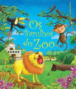 Bertrand.pt - Os Barulhos do Zoo