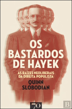Bertrand.pt - Os Bastardos de Hayek