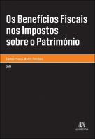 Os Benefícios Fiscais nos Impostos sobre o Património