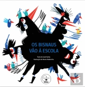 Os Bisnaus vão à Escola
