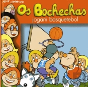 Os Bochechas 27 - Jogam Basquetebol