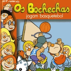Bertrand.pt - Os Bochechas 27 - Jogam Basquetebol