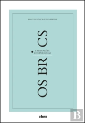Os BRICS e as Relações Internacionais