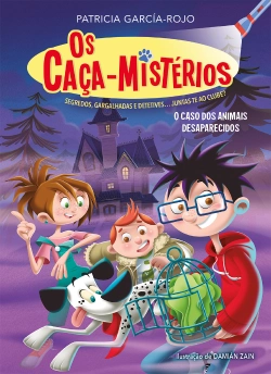 Bertrand.pt - Os Caça-Mistérios - O caso dos animais desaparecidos