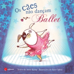 Bertrand.pt - Os Cães não Dançam Ballet