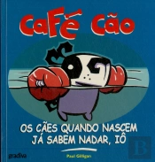 Os Cães Quando Nascem Já Sabem Nadar,Iô